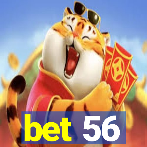 bet 56
